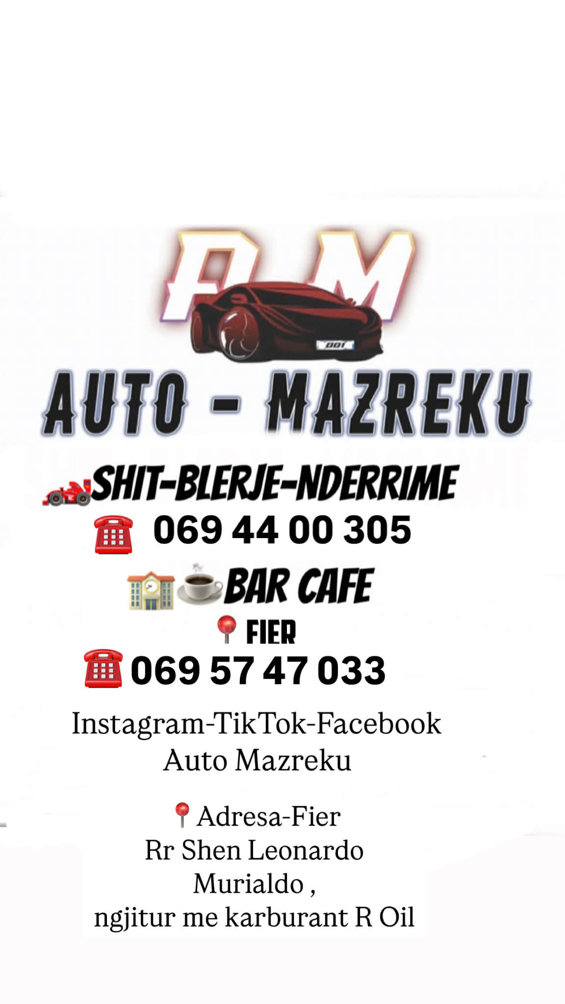 🚘Shit-Blerje Nderrime 🚘 ☎️069 44 00 305-Noi ☎069 57 47 033-Lindi Tiktok-AutoMazreku 📍Fier-RR.Shen Leonardo Murialdo ngjitur karburant R-OIL