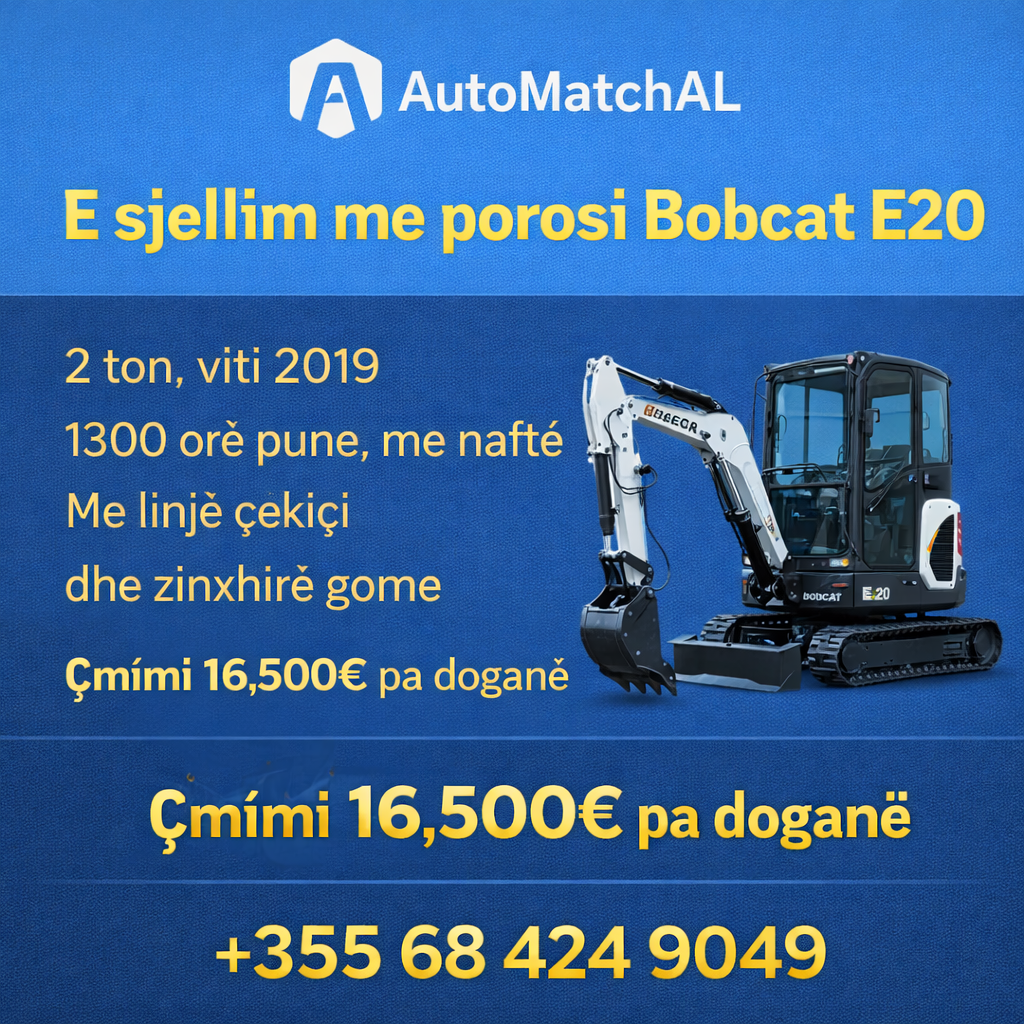 Bobcat E20 është zgjedhja ideale për çdo kantier


Përshkrimi:

2 ton, viti 2019

1300 orë pune, me naftë

Me linjë çekiçi dhe zinxhirë gome

Gjendje shumë e mirë


E sjellim me porosi nga Azia

Çmimi 16500€ pa doganë


Tel: +355 68 424 9049

AutoMatch AL

#bobcate20 #bobcat #automatchal #miniekskavator #bager