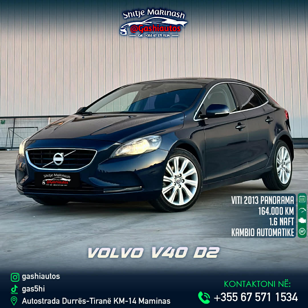 VOLVO V40
MOTORR 1.6 NAFT
VITI 2013
KAMBIO AUTOMAT
164000 KILOMETRA
KEYLESS GO
FULL PANORAM
CITY SAFETY
SENSOR PARKIMI+KAMER PARKIMI
XHAMA TE ZI MBRAPA
NAVIGATOR
CLIMA BIZONA
SENDILE ME NGROHE
SENDILE ME LEVIZJE ELEKTIKE
3 MODALITETE ECJE / comfort,elegance,sport/
DRITAT AUTO
FENER ME LARJE
PASQYRA ME PALOSJE
DISQE ALUMINI
GOMA TE REJA
ME DOGANE TE PAGUAR
CMIMI 8800 i DISKUTUSHEM
NR TEL 0675711434